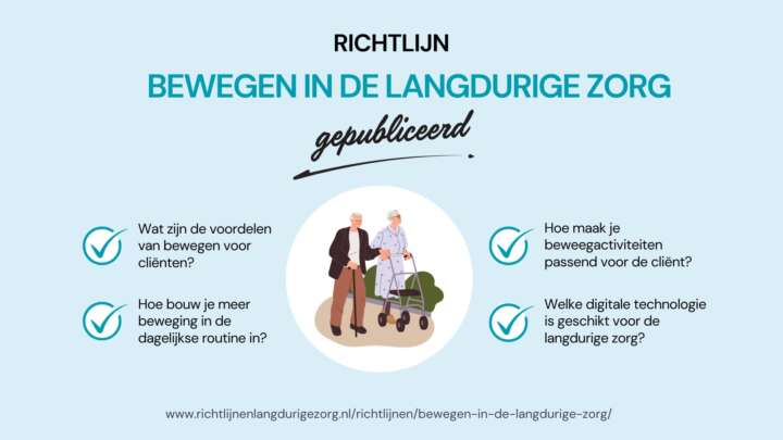 Richtlijn Bewegen als gewoonte in de langdurige zorg gepubliceerd